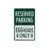 Big Green Egg Parkeerbord Eggheads Only